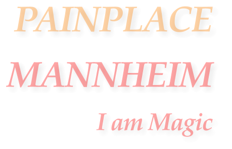 PAINPLACE  MANNHEIM I am Magic
